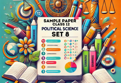 Sample Paper with Solutions Class 12 Political Science Set 8