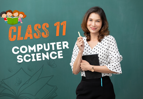 Split-Up Syllabus Class 11 Computer Science All Chapters