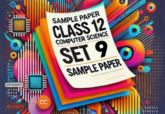 Sample Paper with Solutions Class 12 Computer Science Set 9