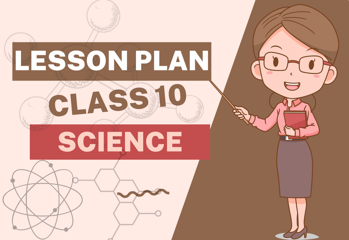 Chapter Wise Topic Wise Lesson Plan Class 10 Science All Chapters ...