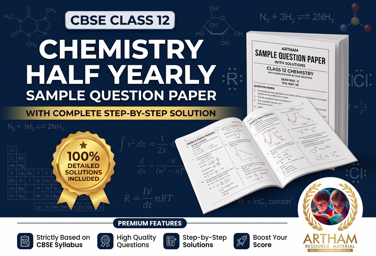 Half Yearly Sample Question Paper with Solution Class 12 Chemistry
