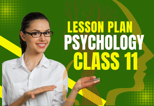 Chapter Wise Topic Wise Lesson Plan Class 11 Psychology All Chapters