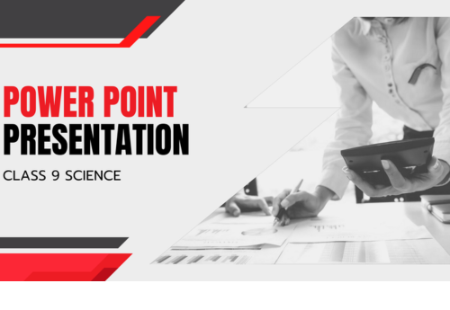 PowerPoint - Presentation Class 9 Science All Chapters
