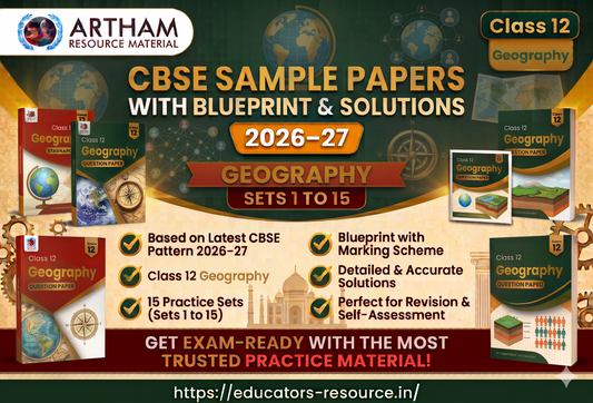 CBSE Sample Papers with Blueprint & Solutions Class 12 Geography Sets 1 to 15 (2026–27)