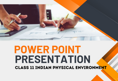 PowerPoint - Presentation Class 11 Indian Physical Environment All Chapters