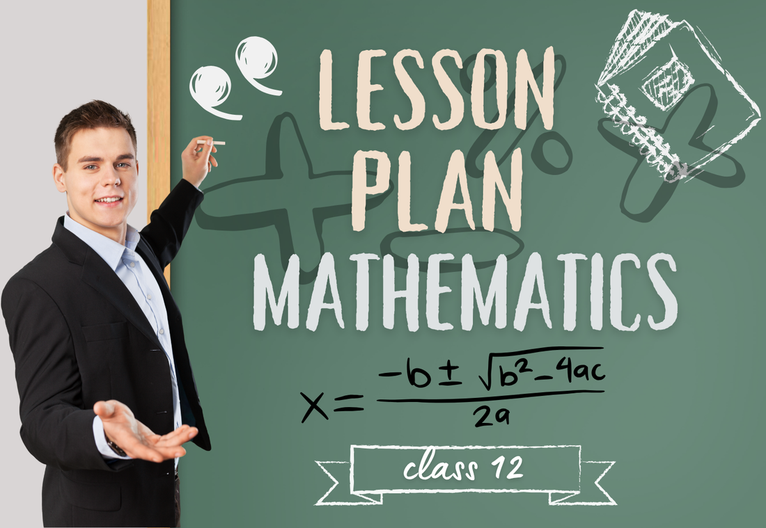 Chapter Wise Topic Wise Lesson Plan Class 12 Mathematics All Chapters ...